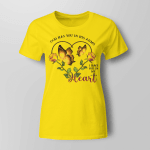 Butterfly God Has You In His Arms I Have You In My Heart shirt