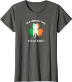 Did someone day Irish Car Bombs funny booze St Patrick's Day T-Shirt