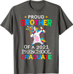 Proud Brother Of A 2021 Preschool Graduate Unicorn Dab Gift T-Shirt