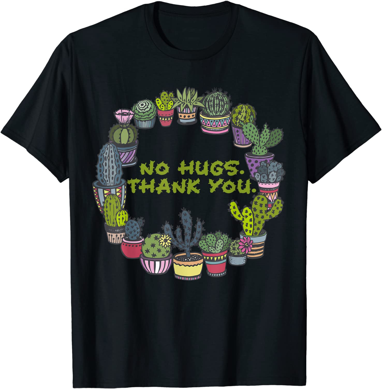 No Hugs Thank You | Cacti & Cactus T-Shirt