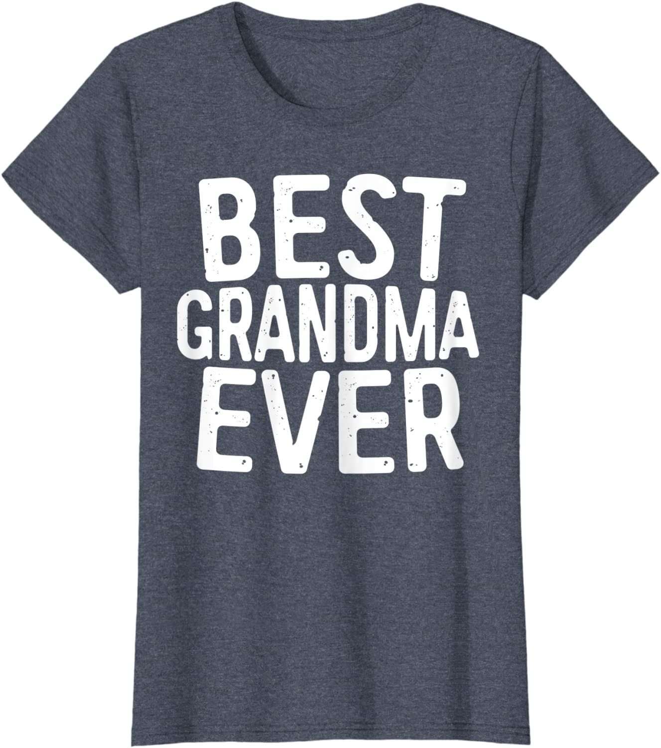 Womens Best Grandma Ever T-Shirt Parents Gift Shirt T-Shirt