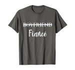 Boyfriend Fiance Engagement Tee Engaged Couples Gift T-Shirt