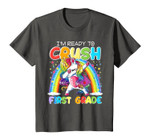 I'm Ready To Crush First Grade Unicorn Back To School Gift T-Shirt