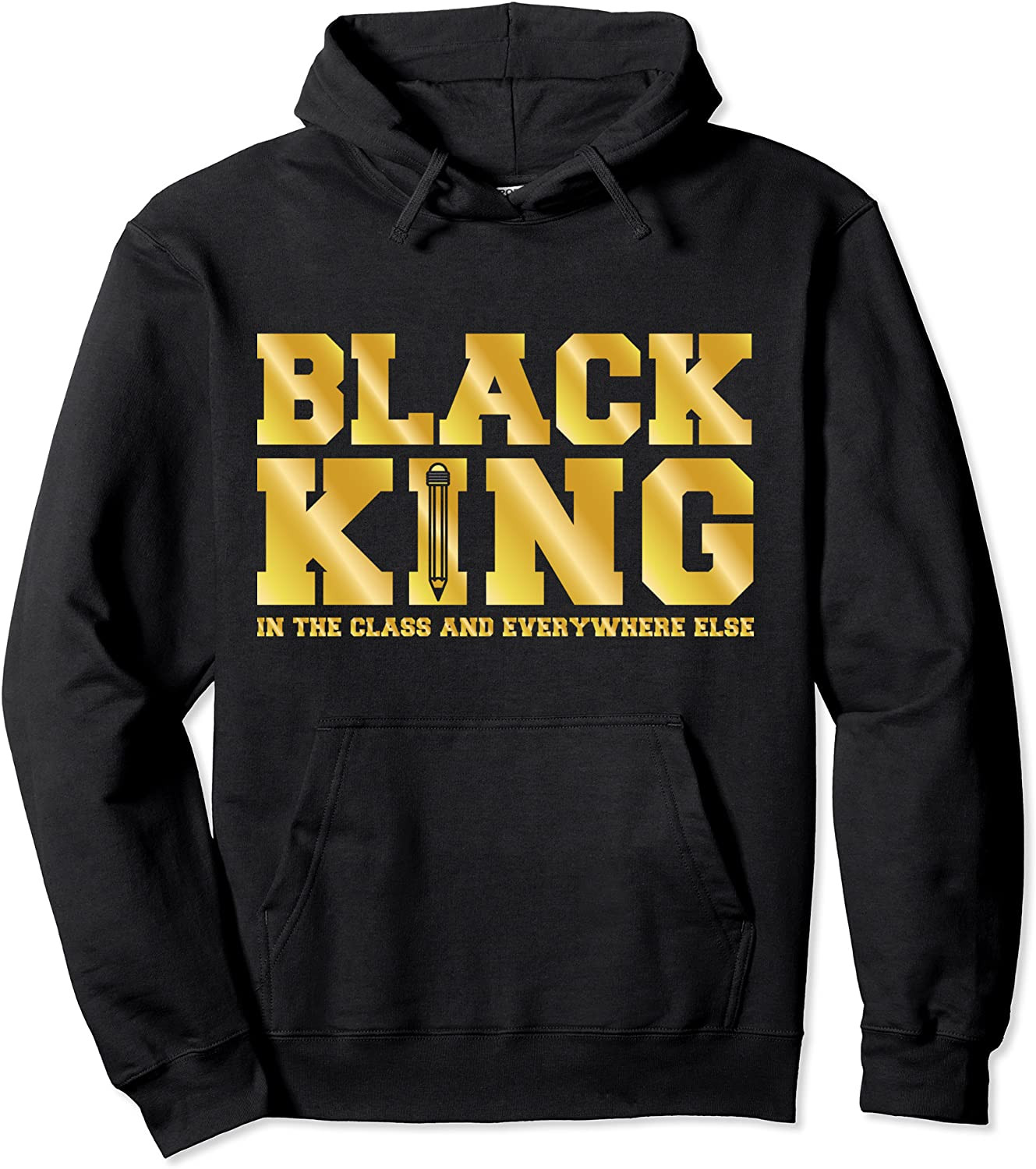 Black King Class & Everywhere Cool Black History Month Gift Pullover Hoodie