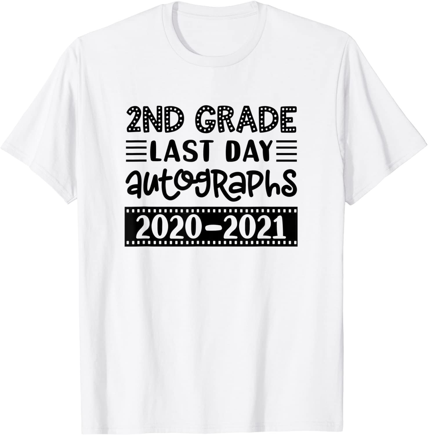 Funny Last Day Autograph / School Second Grade Student 2020- 2021 T-Shirt