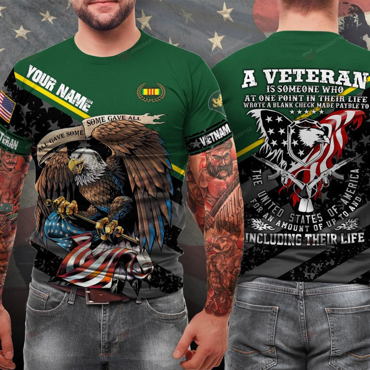Custom Name And Rank Vietnam Veteran A Veteran Is Someone Who At One Point In Their Life 3D T-Shirt
