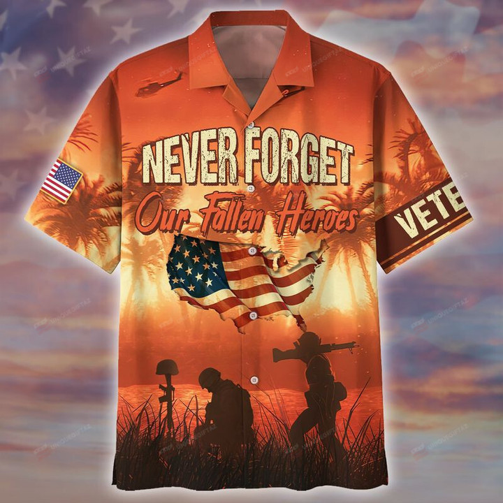 Never Forget Our Fallen Heroes Veteran Hawaiian Shirt