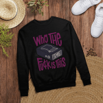 Rap Hiphop Who The Fuck Is This Tshirt