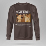 Future Feat Drake And Tems Wait For U Tshirt