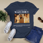 Future Feat Drake And Tems Wait For U Tshirt