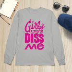 Rap Hiphop Girls Used To Diss Me Tshirt