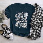 Rap Hiphop And She Loves To Show Me Off, Of Course Tshirt