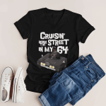 Rap Hiphop Cruisin’ Down The Street In My ’64 Tshirt Tshirt