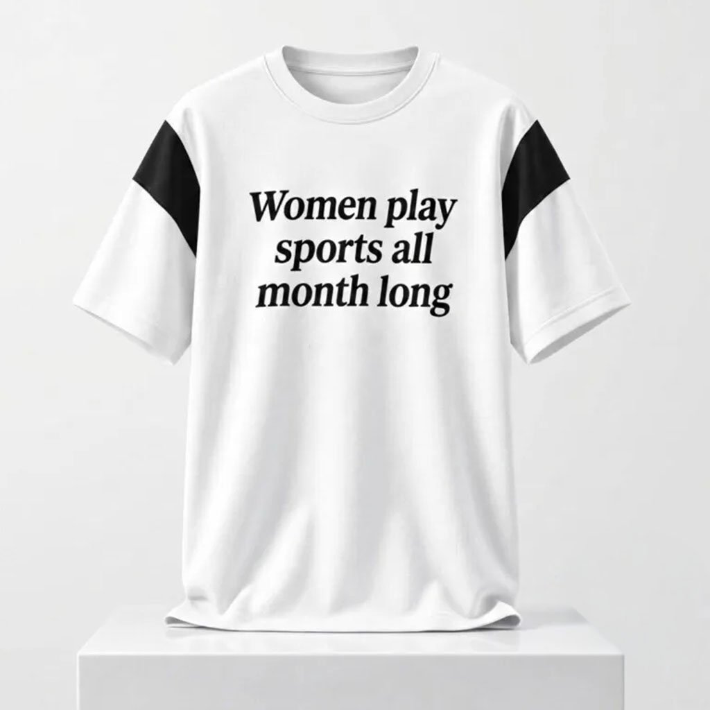 Kaila Charles Women Play Sports All Month Long Shirt Gift Ideas For Sisters
