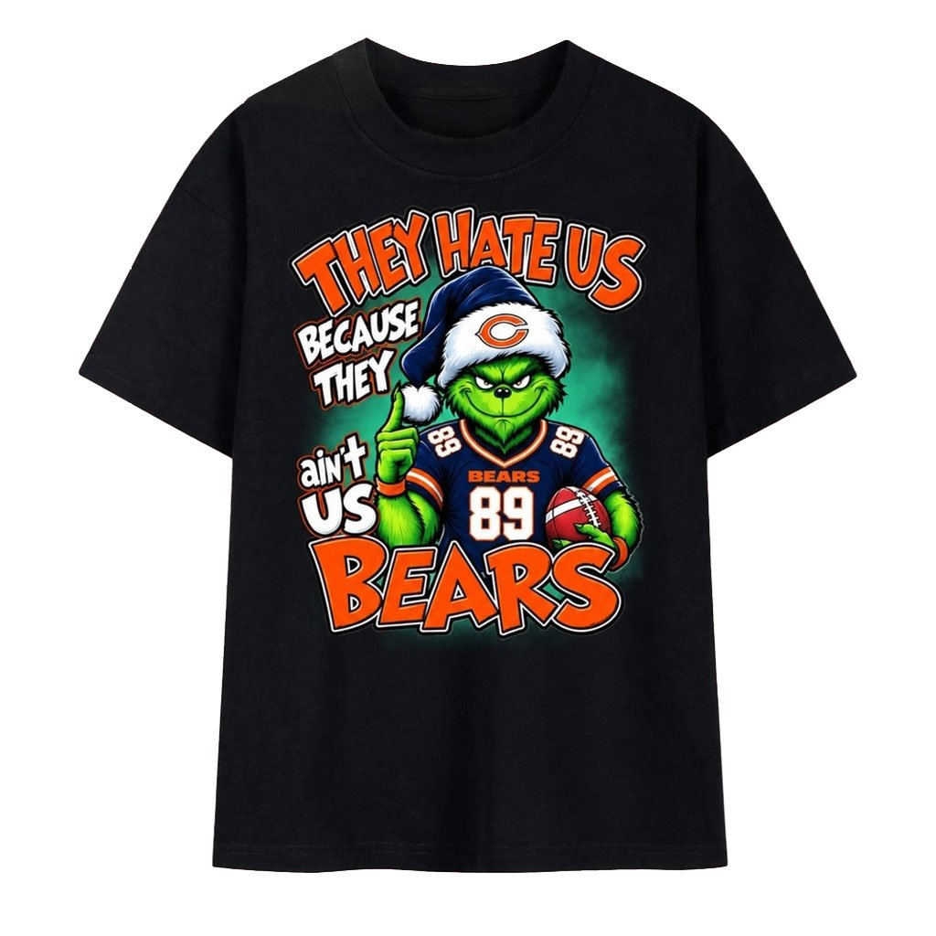 Chicago Bears Merch They Hate Us Because They Ain't Us Bears Grinch Christmas 2026 T-Shirt