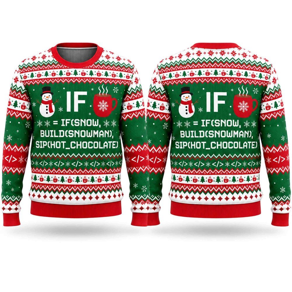 Programmer If Snow Build Snowman Sip Hot Chocolate Ugly Christmas Sweater Xmas Clothing'