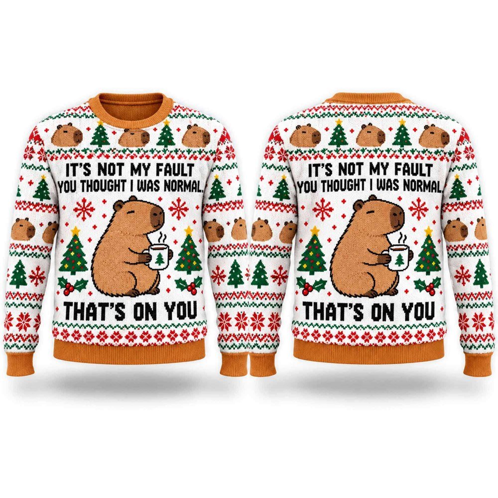 Capybara It’s Not My Fault You Thought I Was Normal Ugly Christmas Sweater Cute Gifts For Xmas