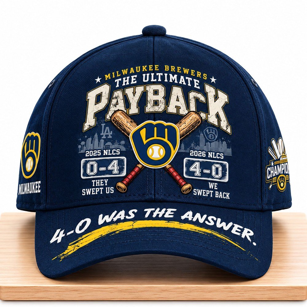 Brewers The Ultimate Payback NLCS 4 0 Was the Answer 2026 Hat Milwaukee Brewers Merch Son Gifts