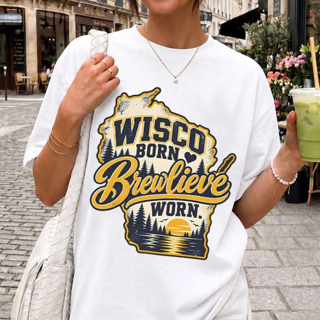 Wisco Born Brewlieve Worn T-Shirt Milwaukee Brewers Merch Baseball Themed Gifts