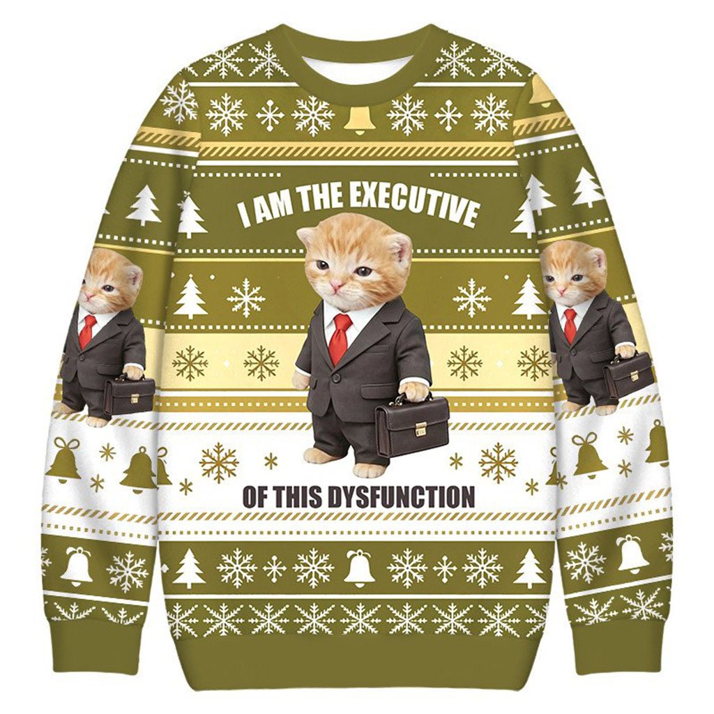 Cat I Am The Executive Of This Dysfunction Christmas Ugly Sweater Funny Xmas Jumper Gifts Ideas