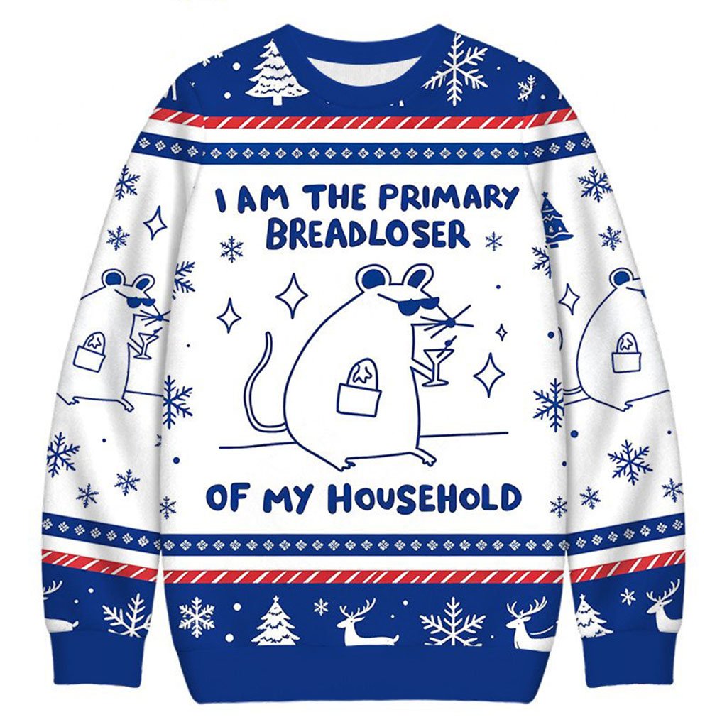 Rat I Am The Primary Breadloser Of My Household Christmas Ugly Sweater Funny Xmas Gifts