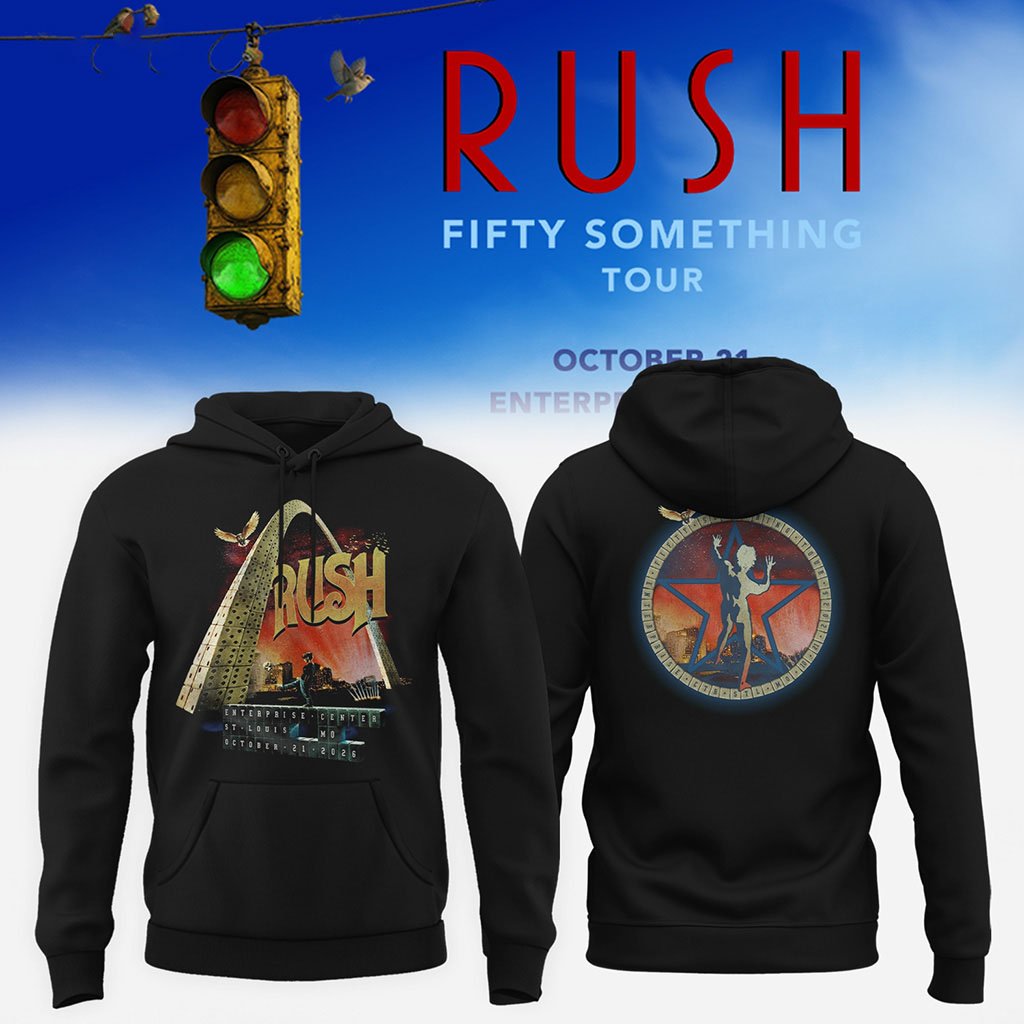 Rush Fifty Something Tour Merch St Louis Mo Event Live At Enterprise Center Oct 21 2026 Hoodie