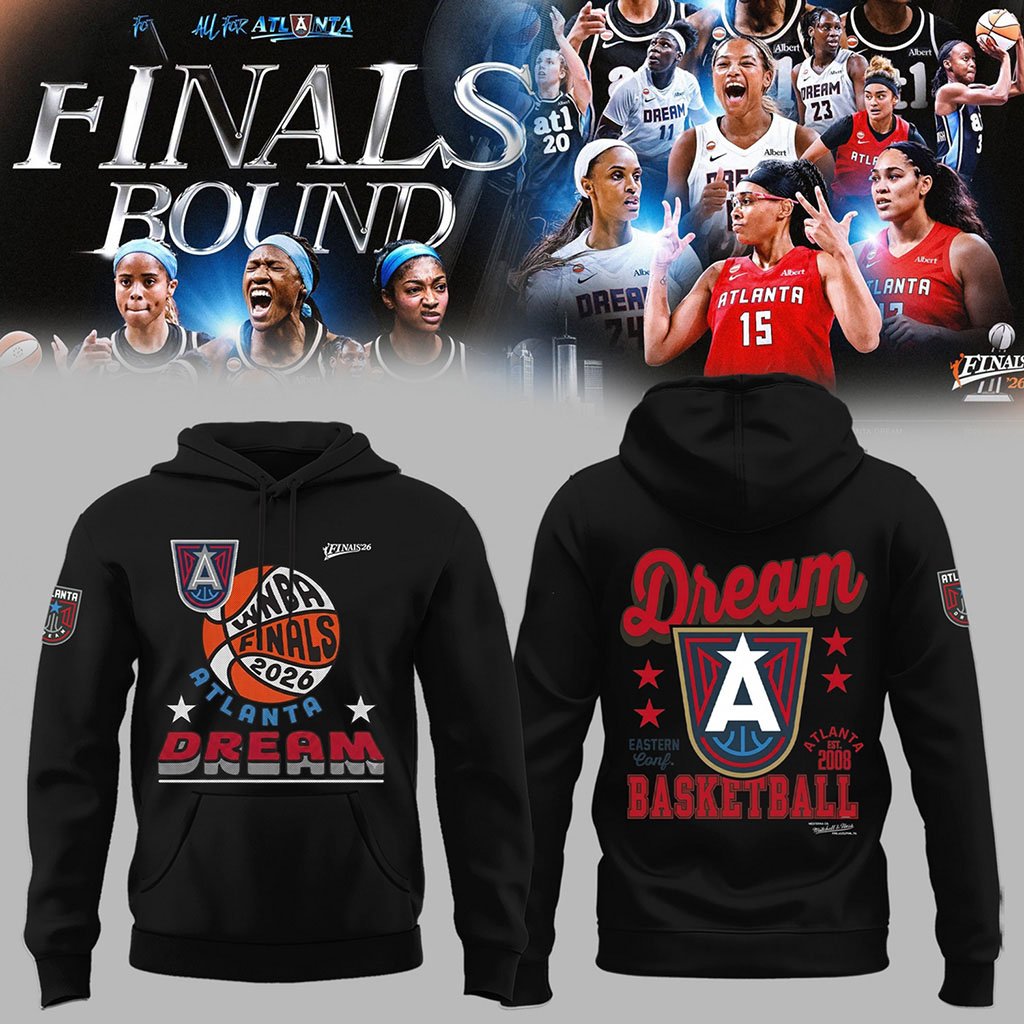 Atlanta Dream 2026 Finals Hoodie Basketball Apparel Gifts For Atlanta Dream Fans