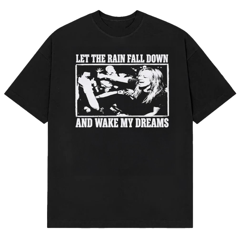 Hilary Duff Merch Let The Rain Fall Down And Wake My Dreams T-Shirt Gifts For Hilary Duff Fans