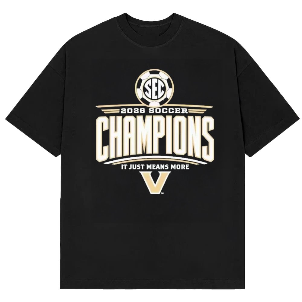Vanderbilt Commodores Merch SEC Soccer Champions 2026 It Just Means More T-Shirt Gift Idea For Fans