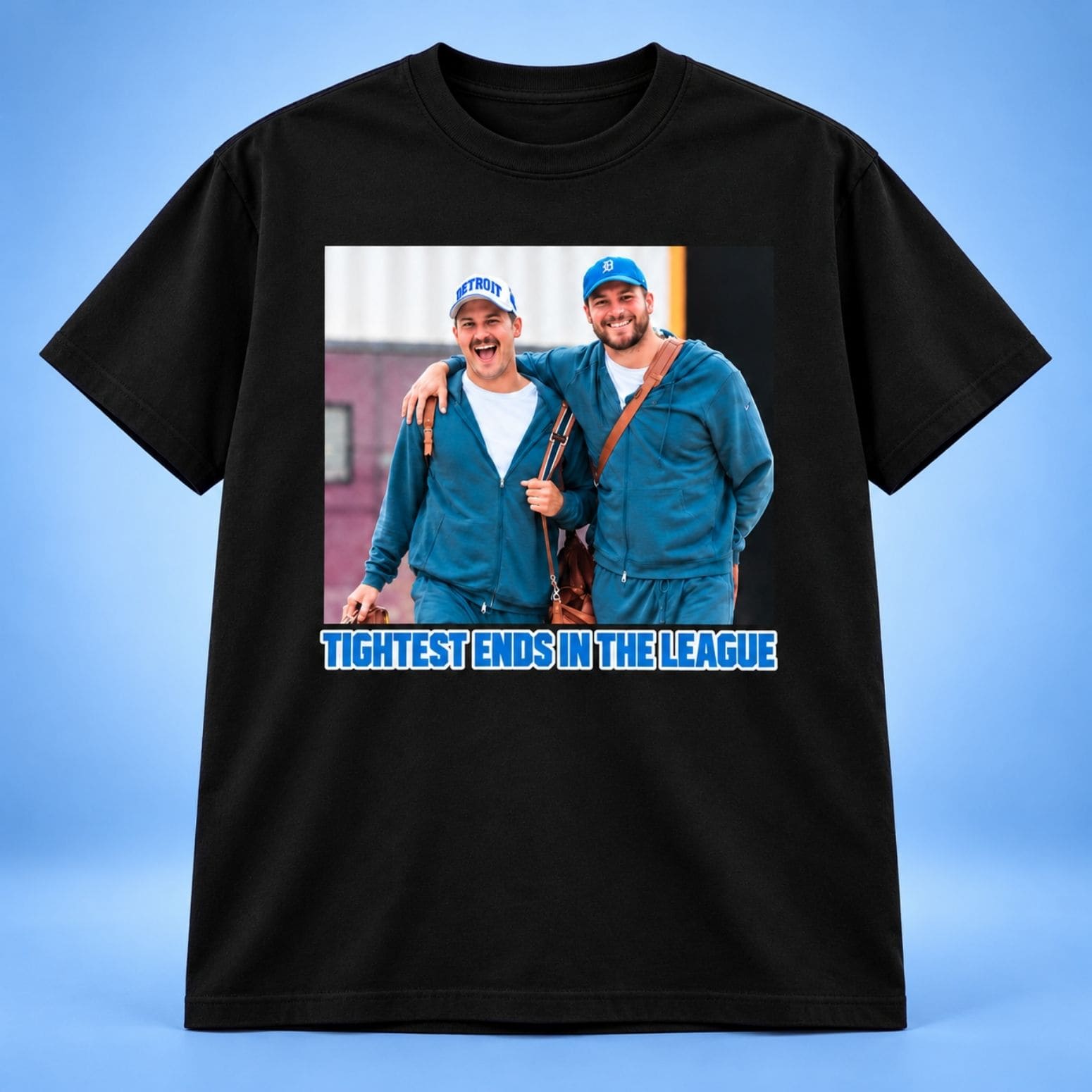 Sam LaPorta And Brock Wright Tightest Ends In The League Shirt Best Gifts For Football Lovers