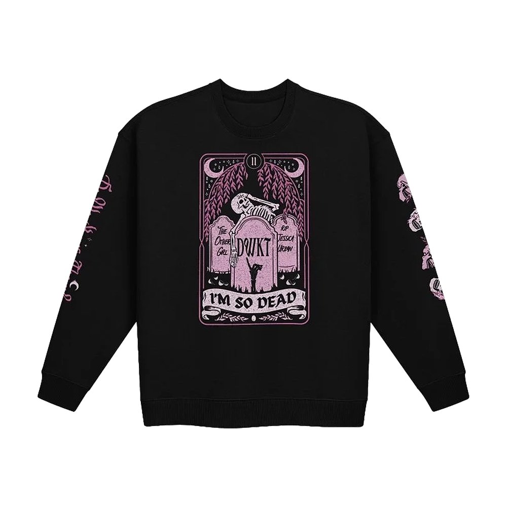 Do We Know Them Merch Im So Dead Black Sweatshirt Do We Know Them Clothing