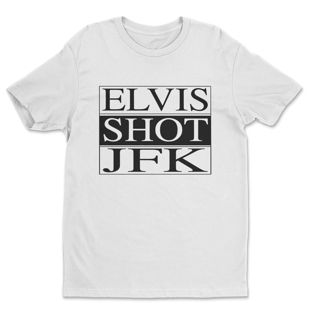 Elvis Shot JFK T-Shirt Darty La Haine Merch Movie Quote Tee BEst Fans Gift