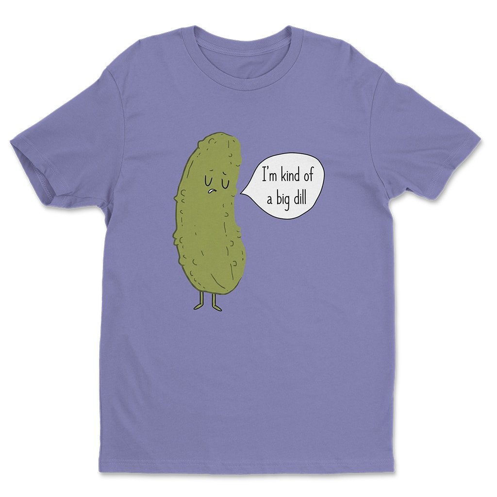 I'm Kind Of A Big Dill T-Shirt Trent Lab Rats Shirt Comedy Fans Gift Ideas