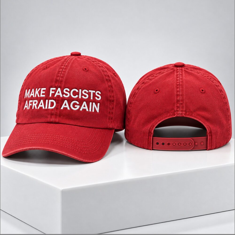 Make Fascists Afraid Again Merch Hat Make Fascists Afraid Again 2026 BAseball Cap Gift For Dad