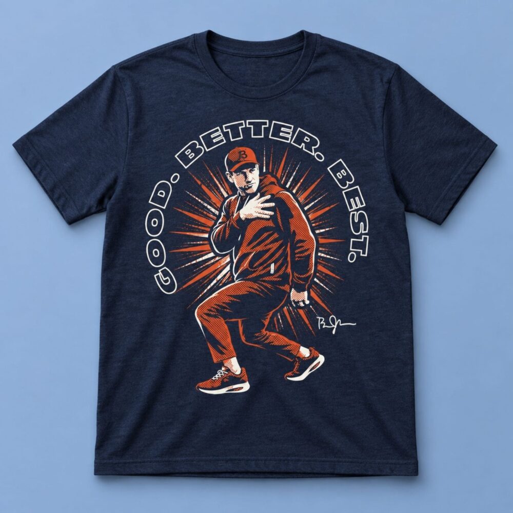 Ben Johnson Merch Good Better Best T-Shirt Gift For Baseball Lovers
