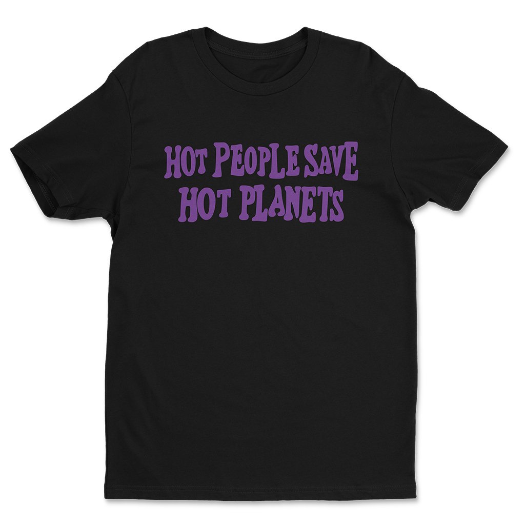 Hot People Save Hot Planets T-Shirt Leota Adebayo Peacemaker Apparel Gift For Superhero Fans